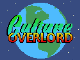 Title Screen for a video game: 'Culture Overlord', a game about media literacy and healthy relationships